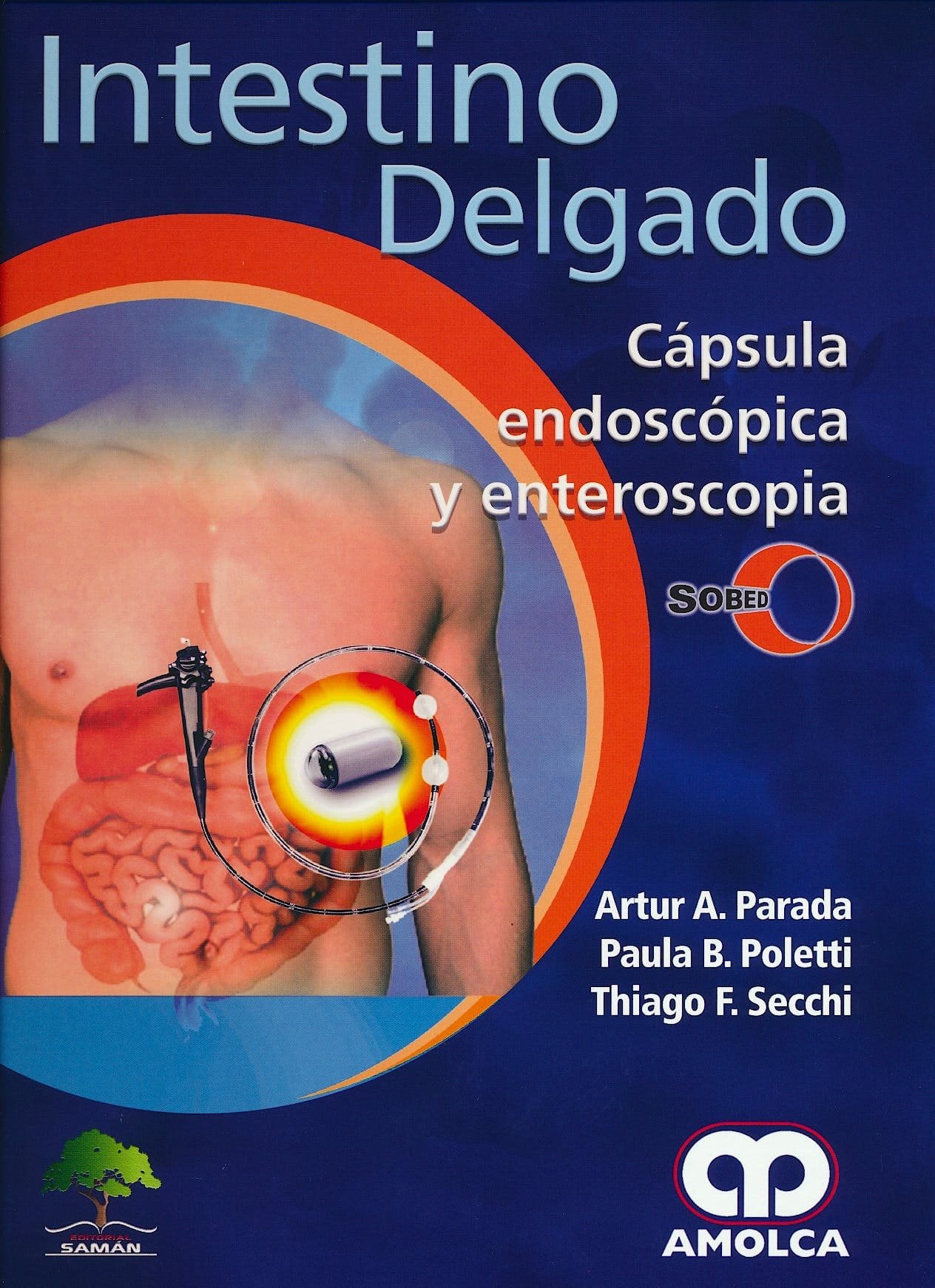 INTESTINO DELGADO CAPSULA ENDOSCOPICA Y ENTEROSCOPIA - PARADA