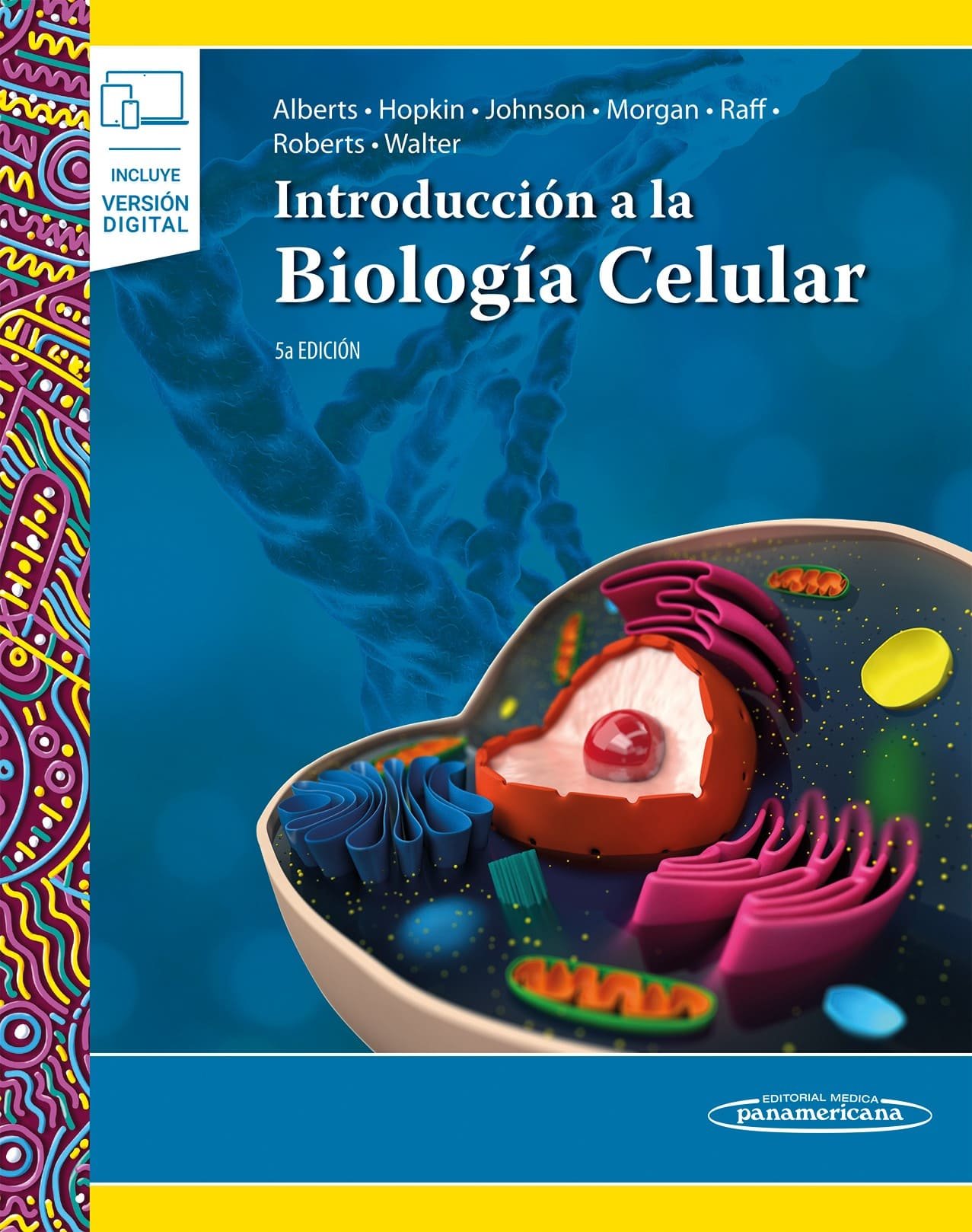 INTRODUCCION A LA BIOLOGIA CELULAR 5ED - ALBERTS