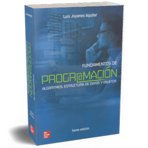 FUNDAMENTOS DE PROGRAMACION ALGORITMOS ESTRUCTURA, DE DATOS Y OBJETOS 6ED