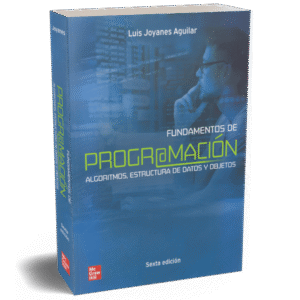 FUNDAMENTOS DE PROGRAMACION ALGORITMOS ESTRUCTURA, DE DATOS Y OBJETOS 6ED