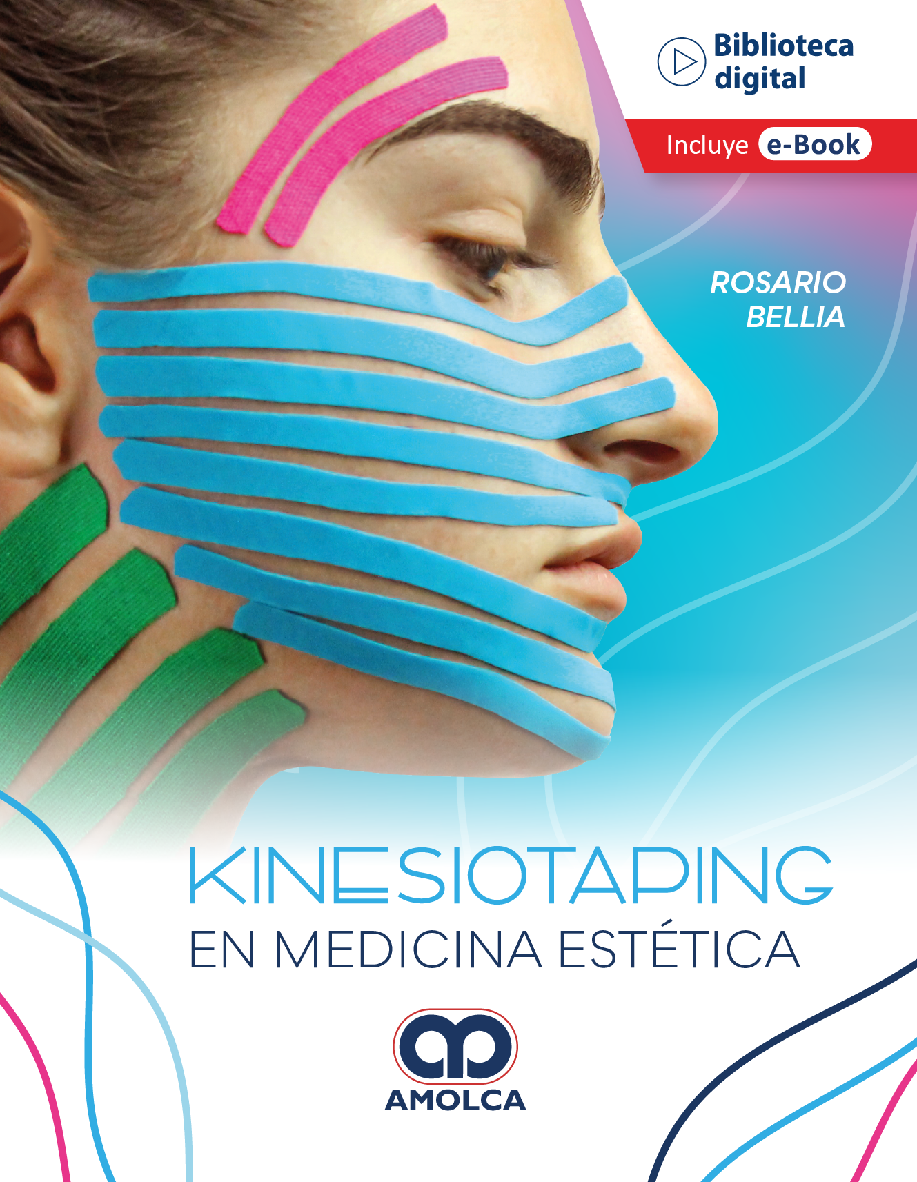 KINESIOTAPING EN MEDICINA ESTETICA 1ED - BELLIA