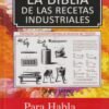 LA BIBLIA DE LAS RECETAS INDUSTRIALES PARA HABLA HISPANA FORMULAS Y PROCEDIMIENTOS AL ALCANCE DE TODOS - Thumbnail Image 2