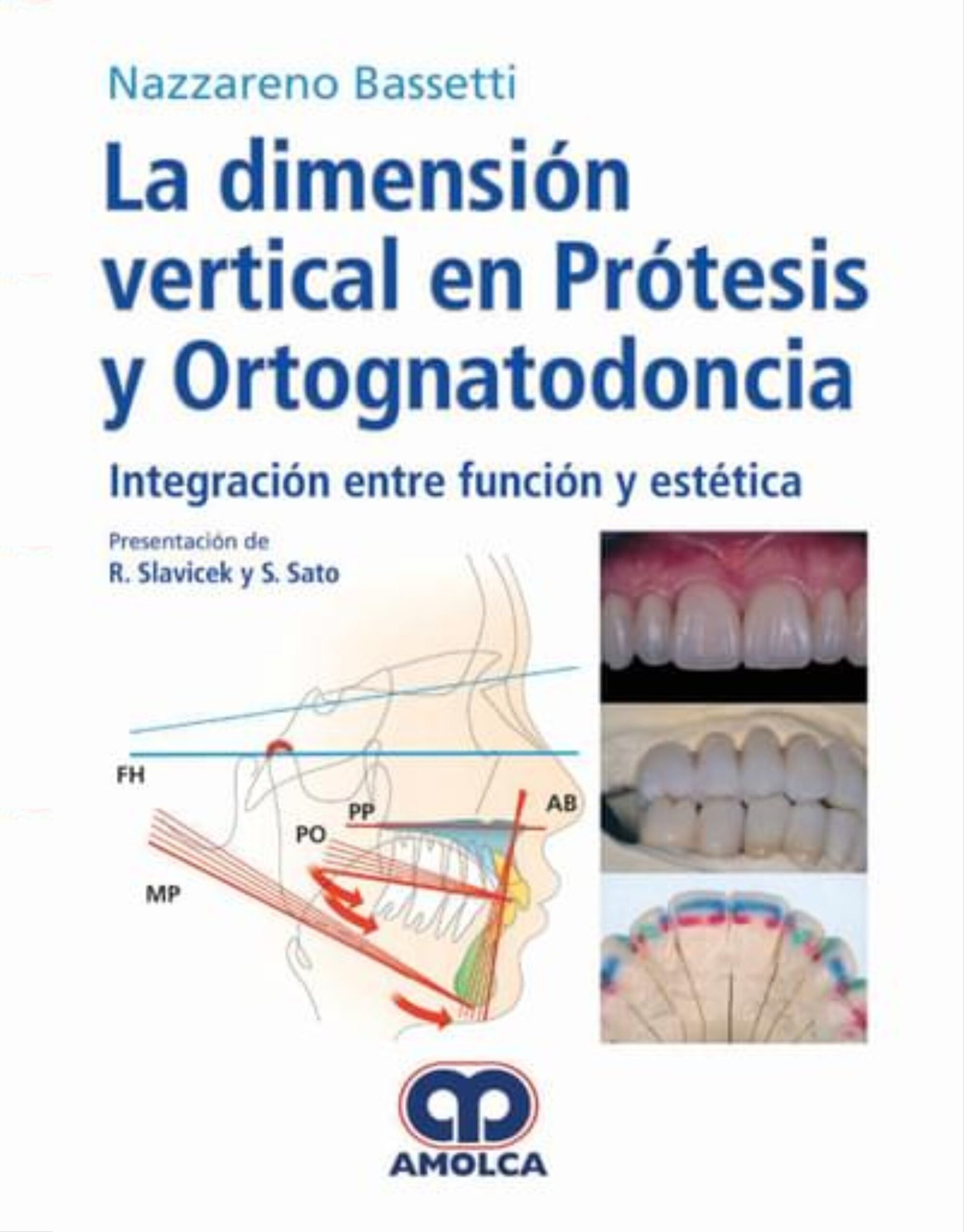 LA DIMENSION VERTICAL EN PROTESIS Y ORTOGNATODONCIA INTEGRACION ENTRE FUNCION Y ESTETICA - Imagen 2