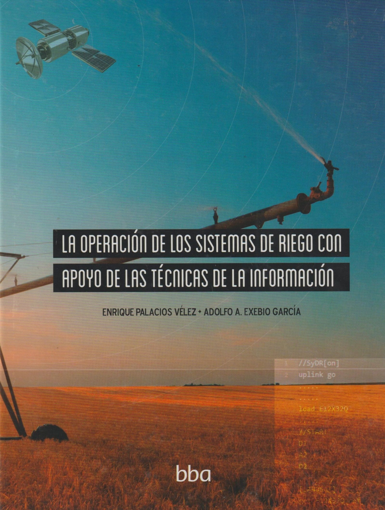 LA OPERACION DE LOS SISTEMAS DE RIEGO CON APOYO DE LAS TECNICAS DE LA INFORMACION - Imagen 2
