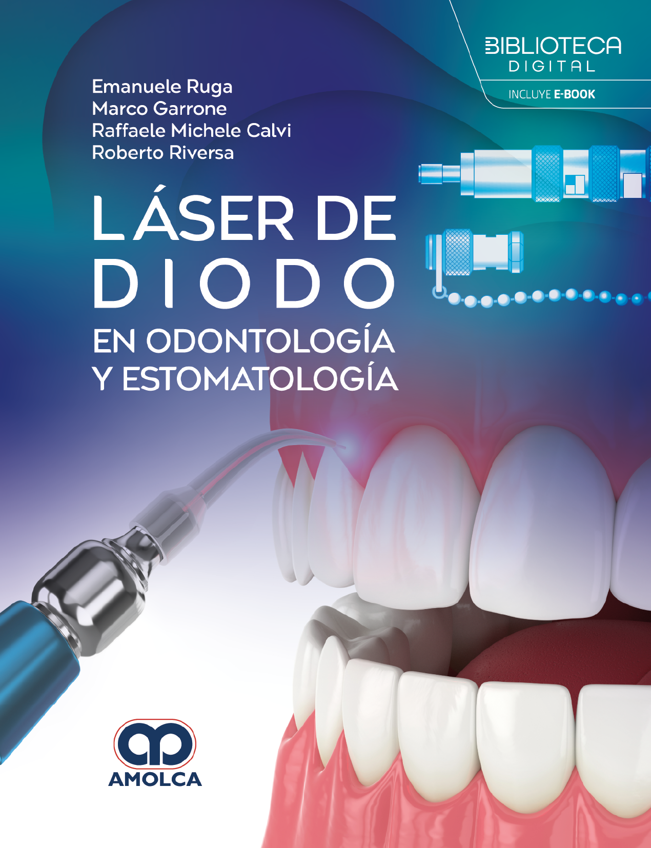LASER DE DIODO EN ODONTOLOGIA Y ESTOMATOLOGIA - RUGA