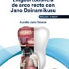 LINGUORTODONCIA DE ARCO RECTO CON JANO DIANAMIKUSU - TAKANE