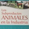 LOS SUBPRODUCTOS ANIMALES EN LA INDUSTRIA - DURAN