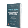 LEAN SIX SIGMA EN LA ERA DE LA INTELIGENCIA ARTICIAL - Thumbnail Image 1