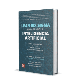 LEAN SIX SIGMA EN LA ERA DE LA INTELIGENCIA ARTICIAL