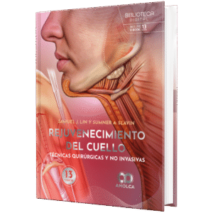 REJUVENECIMIENTO DEL CUELLO TECNICAS QUIRURGICAS Y NO INVASIVAS