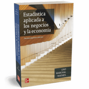 ESTADISTICA APLICADA A LOS NEGOCIOS Y LA ECONOMIA 17ED