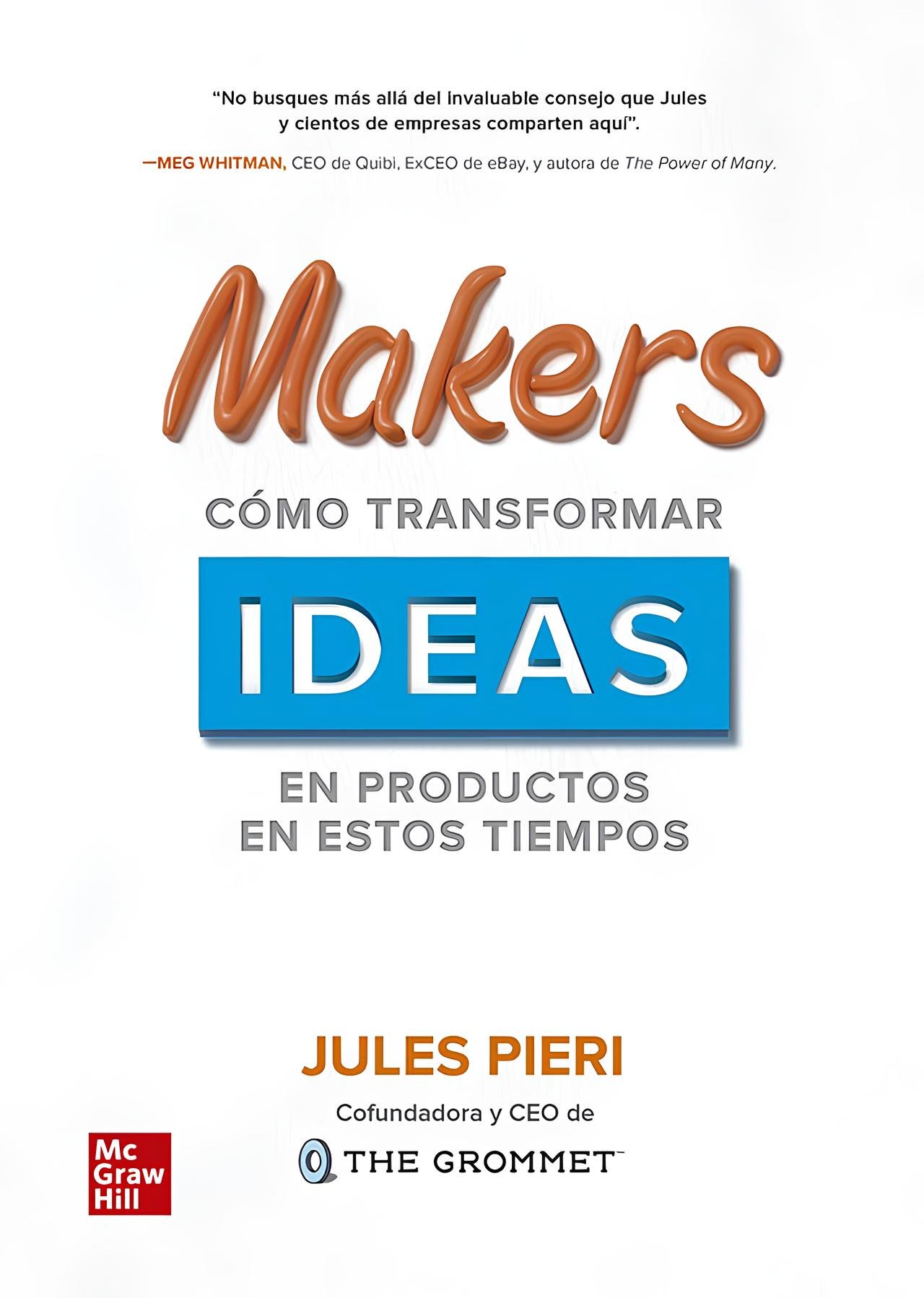 MAKERS COMO TRANSFORMAR IDEAS EN PRODUCTOS EN ESTOS TIEMPOS - Imagen 2
