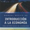 MANUAL BASICO DE INTRODUCCION A LA ECONOMIA PARA UNIVERSITARIOS NO ECONOMISTAS - PILOÑA