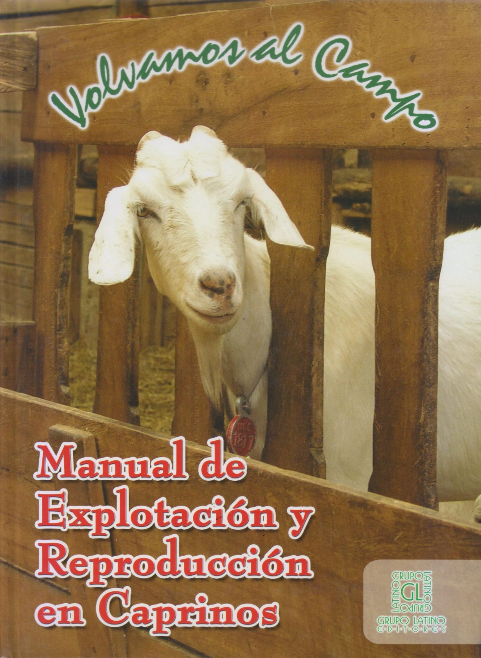 MANUAL DE EXPLOTACION Y REPRODUCCION EN CAPRINOS 2ED - DURAN RAMIREZ