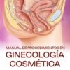 MANUAL DE PROCEDIMIENTOS EN GINECOLOGIA COSMETICA - Thumbnail Image 2