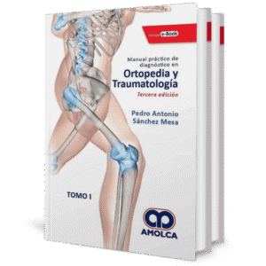 MANUAL PRACTICO DE DIAGNOSTICO EN ORTOPEDIA Y TRAUMATOLOGIA 3ED (2 TOMOS)