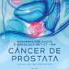MASTERCLASS SUITE I-ONCOLOGY PET-CE - RM CANCER DE PROSTATA 1ED - COLMENTER