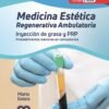 MEDICINA ESTETICA REGENERATIVA AMBULATORIA INYECCION DE GRASA Y PRP - GOISIS