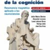 MICROESTRUCTURA DE LA COGNICION RESONANCIA MAGNETICA APLICADA A LAS NEUROCIENCIAS - MARINO DAVALOS