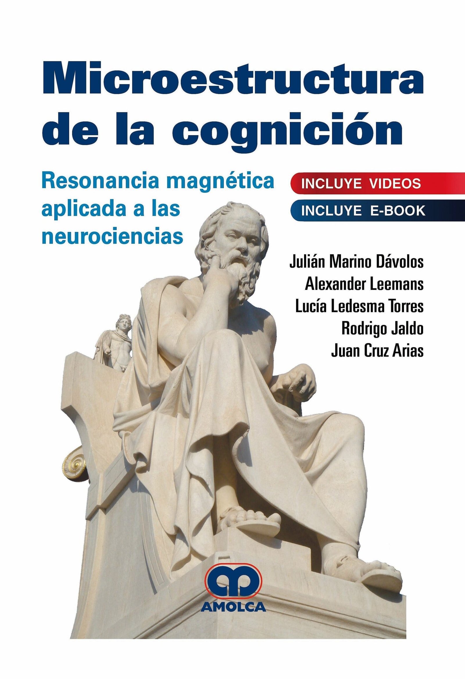 MICROESTRUCTURA DE LA COGNICION RESONANCIA MAGNETICA APLICADA A LAS NEUROCIENCIAS - MARINO DAVALOS