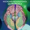 MICRONEUROANATOMIA QUIRURGICA 1ED - CHADDAD-NETO