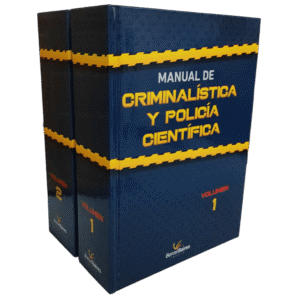 MANUAL DE CRIMINALISTICA Y POLICIA CIENTIFICA 5ED (2 TOMOS)