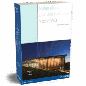 MATEMATICAS PARA ADMINISTRACION Y ECONOMIA 13ED