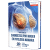 MODALIDADES DE DIAGNOSTICO POR IMAGEN EN PATOLOGIA MAMARIA - Thumbnail Image 1