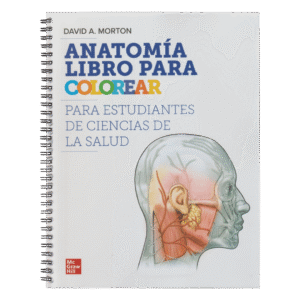 ANATOMIA LIBRO PARA COLOREAR PARA ESTUDIANTES DE CIENCIAS DE LA SALUD