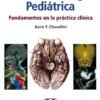 NEURORRADIOLOGIA PEDIATRICA FUNDAMENTOS EN LA PRACTICA CLINICA - CHOUDHRI