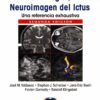 NEUROSONOLOGIA Y NEUROIMAGEN DEL ICTUS UNA REFERENCIA ESHAUSTIVA 2ED - VALDUEZA
