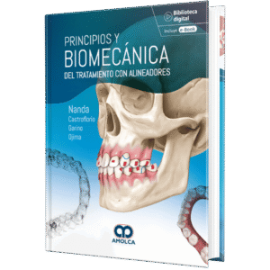 PRINCIPIOS Y BIOMECANICA DEL TRATAMIENTO CON ALINEADORES