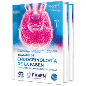 TRATADO DE ENDOCRINOLOGIA DE LA FASEN FUNDAMENTOS Y APLICACIONES CLINICAS (2 TOMOS)
