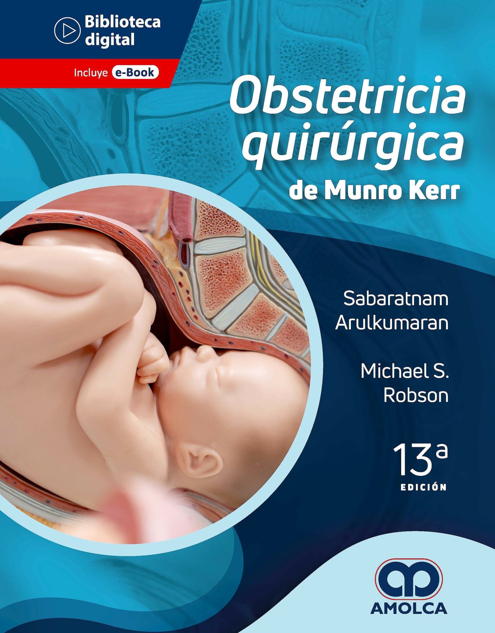 OBSTETRICIA QUIRURGICA DE MUNRO KERR 13ED - ARULKUMARAN