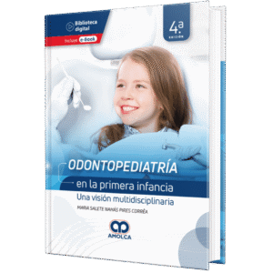 ODONTOPEDIATRIA EN LA PRIMERA INFANCIA UNA VISION MULTIDISCIPLINARIA 4ED