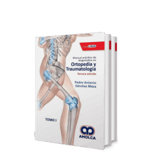 MANUAL PRACTICO DE DIAGNOSTICO EN ORTOPEDIA Y TRAUMATOLOGIA 3ED (2 TOMOS)