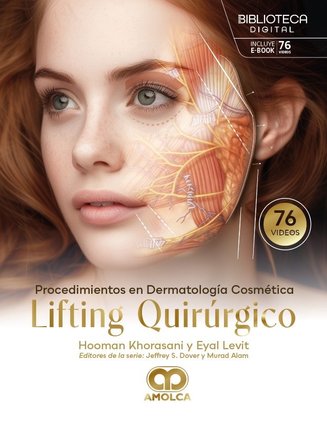 PROCEDIMIENTOS EN DERMATOLOGIA COSMETICA LIFTING QUIRURGICO - KHORASANI
