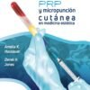 PRP Y MICROPUNCION CUTANEA EN MEDICINA ESTETICA - HAUSAUER