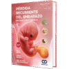 PERDIDA RECURRENTE DEL EMBARAZO ENFOQUE CLINICO Y MANEJO 4ED - Thumbnail Image 1