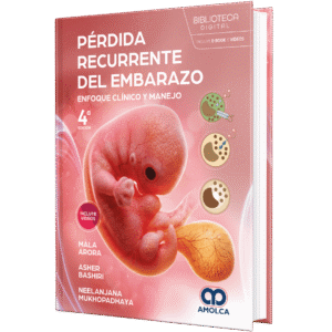 PERDIDA RECURRENTE DEL EMBARAZO ENFOQUE CLINICO Y MANEJO 4ED