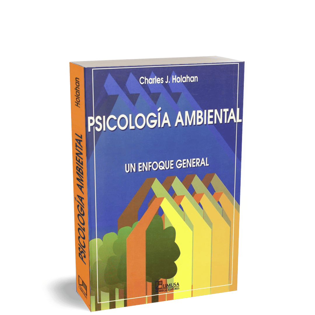 Psicologia Ambiental un enfoque General Holahan