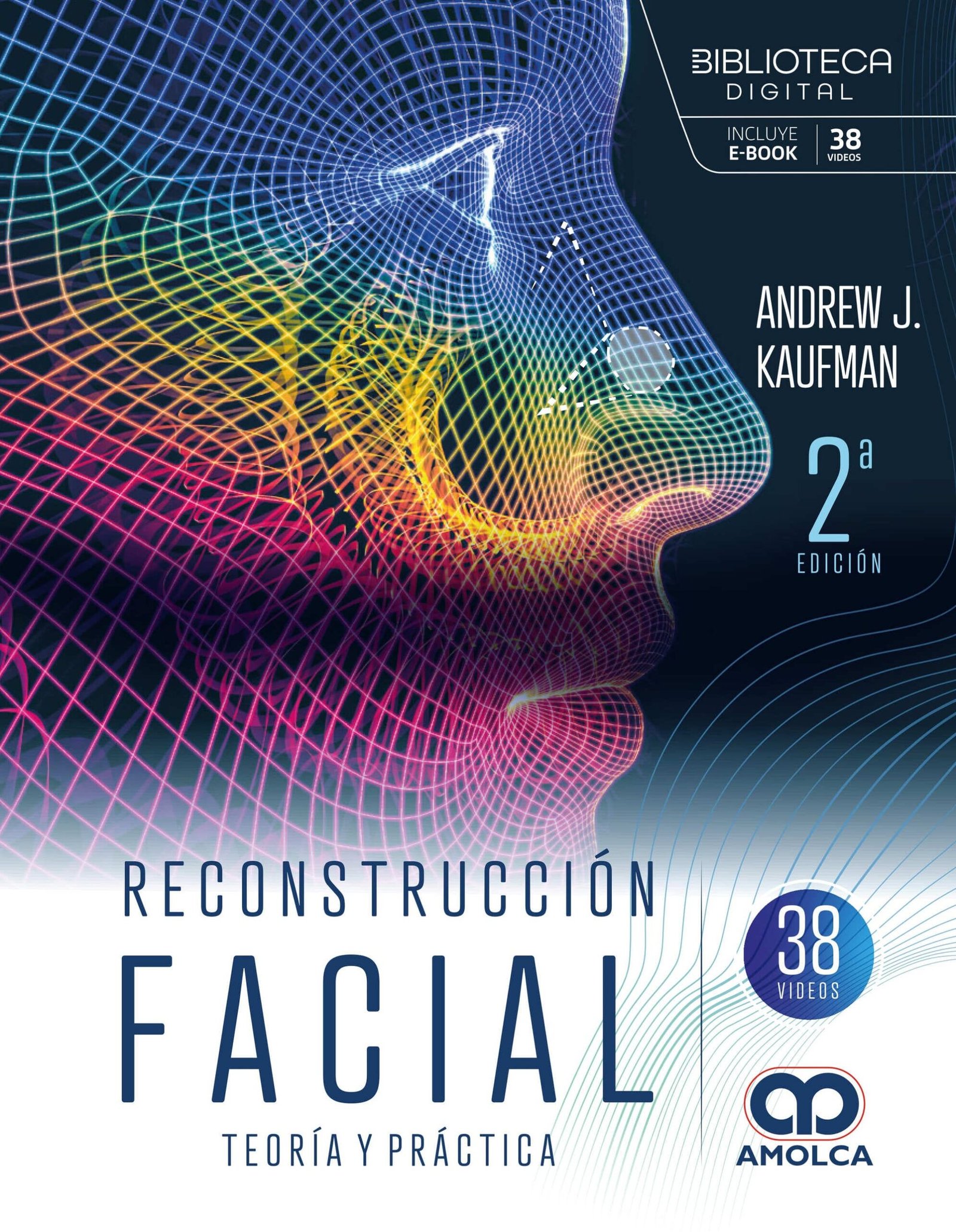 RECONSTRUCCION FACIAL TEORIA Y PRACTICA 2ED - KAUFMAN
