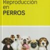 REPRODUCCION EN PERROS - DURAN