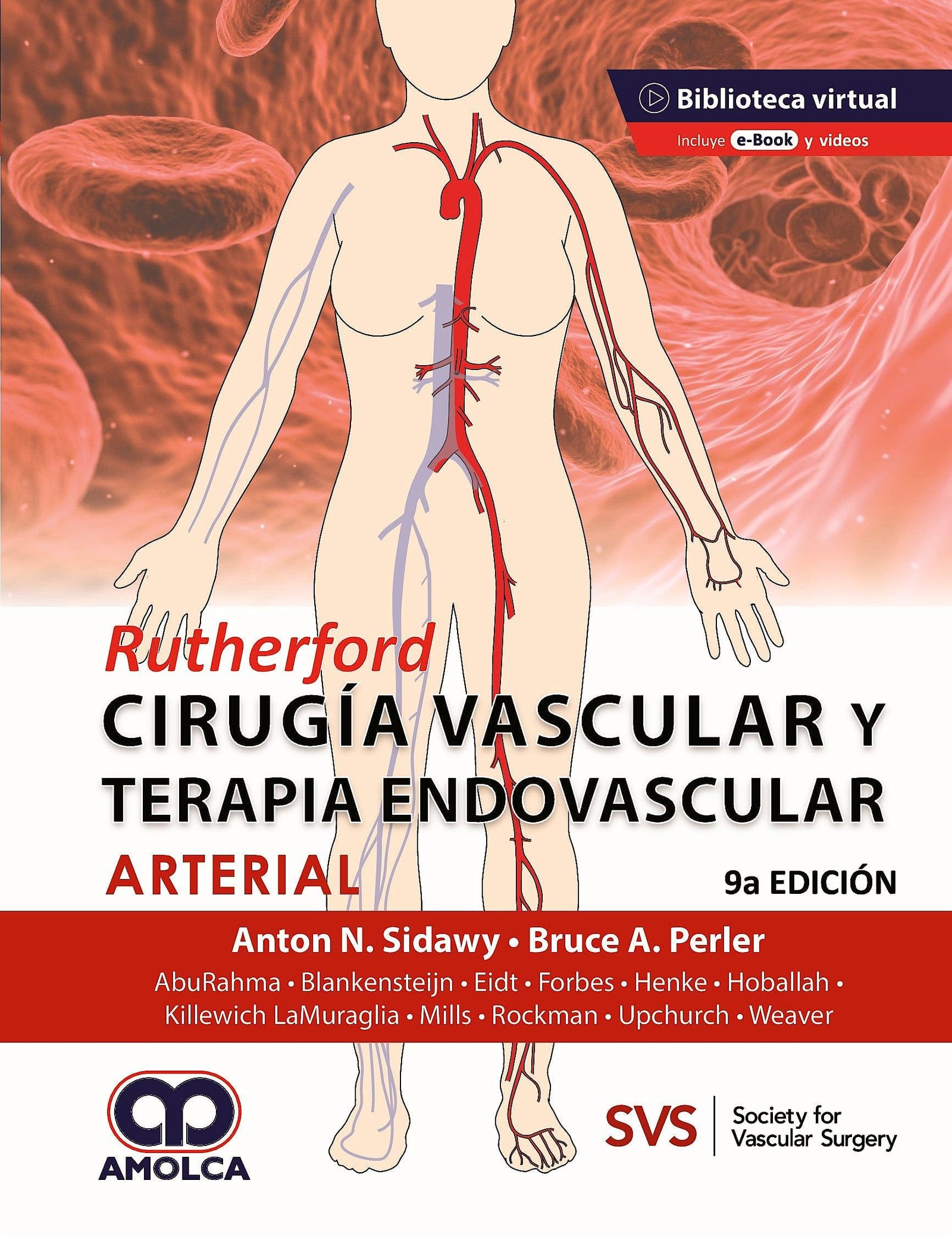 RUTHERFORD CIRUGIA VASCULAR Y TERAPIA ENDOVASCULAR ARTERIAL 9ED - SIDAWY