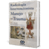 Radiologia intervencionista manejo del trauma Tisnado