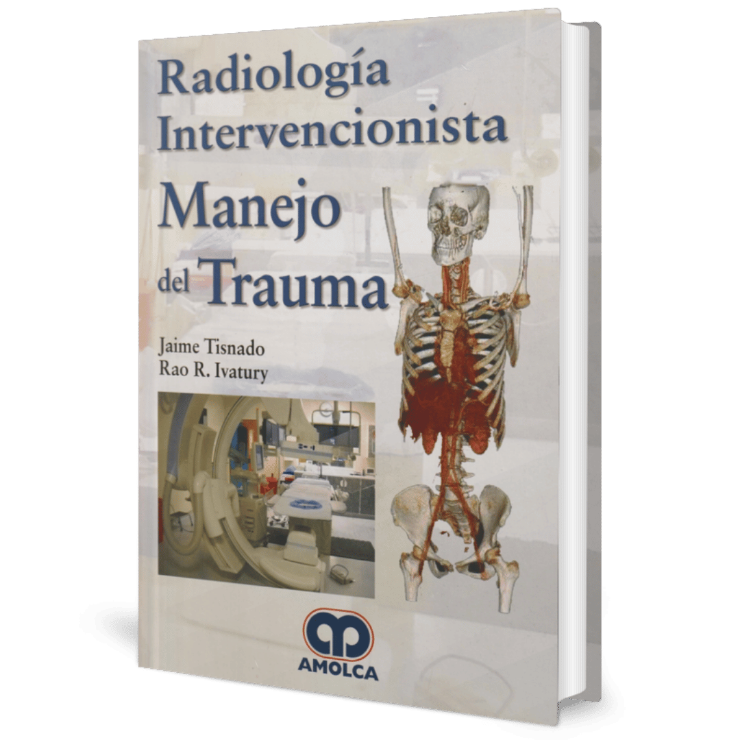 Radiologia intervencionista manejo del trauma Tisnado