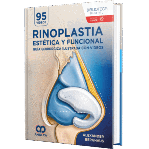 RINOPLASTIA ESTETICA Y FUNCIONAL GUIA QUIRURGICA ILUSTRADA CON VIDEOS