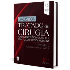 SABISTON TRATADO DE CIRUGIA FUNDAMENTOS BIOLOGICOS DE LA PRACTICA QUIRURGICA MODERNA 21ED