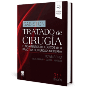 SABISTON TRATADO DE CIRUGIA FUNDAMENTOS BIOLOGICOS DE LA PRACTICA QUIRURGICA MODERNA 21ED