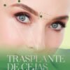 TRASPLANTE DE CEJAS 1ED - VISENTAINER